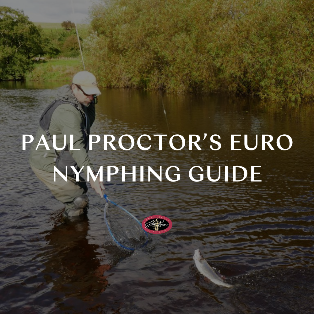 Paul Proctor’s Euro Nymphing Guide