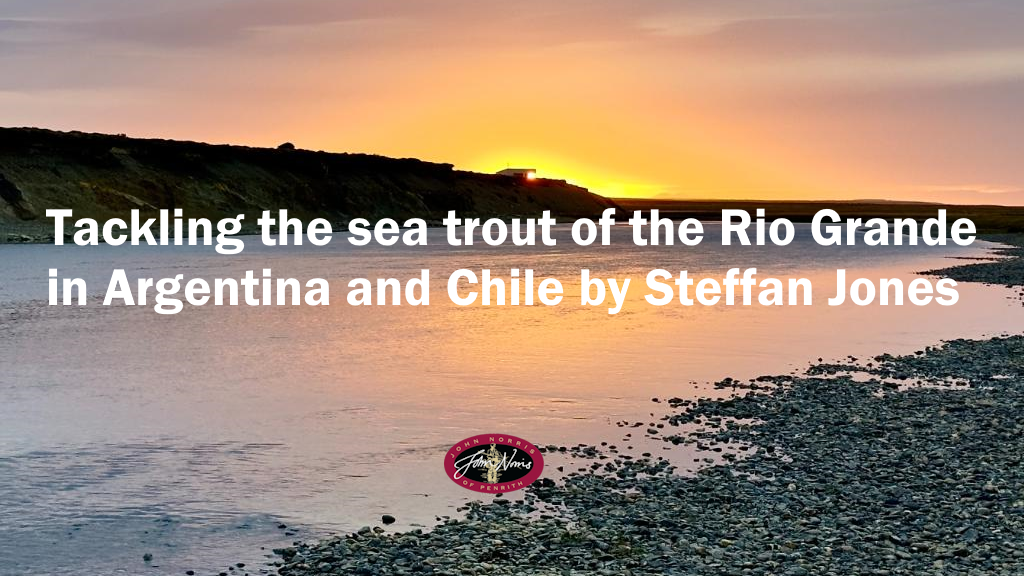 Tackling the sea trout of the Rio Grande in Argentina and Chile – by Steffan Jones