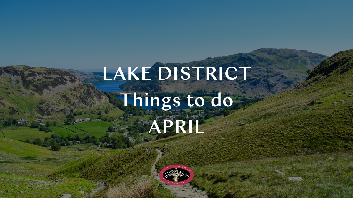 Things to do in the Lake District: April