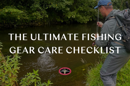 The Ultimate Fishing Gear Care Checklist
