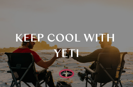 Keep Cool with Yeti